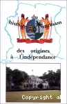 Histoire du Surinam des origines à l'indépendance.
