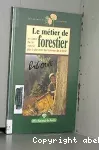 Le métier de forestier