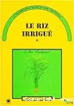 Le riz irrigué