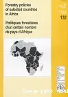Forestry policies of selected countries in Africa/Politiques forestières d'un certain nombre de pays d'Afrique