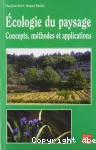 Ecologie du paysage : concepts, méthode et application