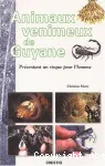 Animaux vénimeux de Guyane présentant un risque pour l'homme.