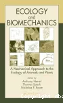 Ecology and biomechanics : a mechanical approach to the ecology of animals and plants