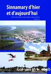 Sinnamary d'hier et d'aujourd'hui : premier lieu guyanais où fut planté le drapeau français