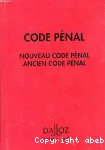 Code pénal: Nouveau code pénal, ancien code pénal