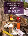 Guide pratique de survie en forêt