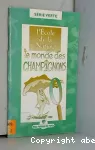 Le monde des champignons