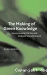 The making of green knowledge