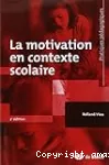 La motivation en contexte scolaire