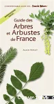 Guide des arbres et arbustes de France