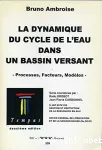 La dynamique du cycle de l'eau dans un bassin versant