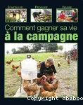 Comment gagner sa vie à la campagne