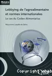 Lobbying de l’agroalimentaire et normes internationales