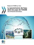 La gouvernance de l'eau dans les pays de l'OCDE