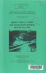 Impact sur la forêt des axes et des moyens de circulation