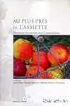 Au plus près de l'assiette