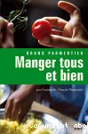 Manger tous et bien