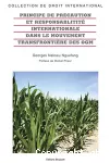 Principe de précaution et responsabilité internationale dans le mouvement transfrontière des OGM