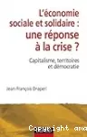 L' économie sociale et solidaire, une réponse à la crise ?