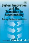 System innovation and the transition to sustainability