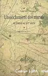L' assèchement des marais en France au XVIIe siècle