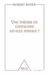 Une théorie du capitalisme est-elle possible ?