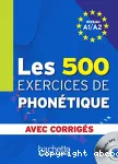 Les 500 exercices de phonétique