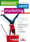 Aliments, santé et marketing