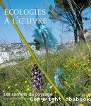 Ecologies à l'oeuvre