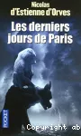 Les derniers jours de Paris