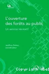 L' ouverture des forêts au public