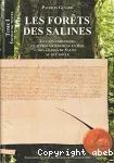 Les forêts des Salines - Tome I : Edition de textes