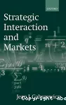 Strategic interaction and markets