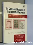 The contingent valuation of environmental resources