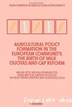 Agricultural policy formation in the European community