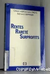 Rentes, rareté, surprofits