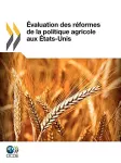 Evaluation des réformes de la politique agricole aux Etats-Unis