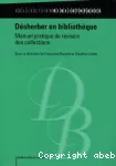 Désherber en bibliothèque