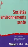 Sociétés environnements, santé