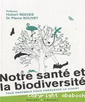 Notre santé et la biodiversité