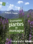 Étonnantes plantes de montagne