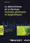 Le déterminisme de la floraison