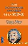 Petit dictionnaire amoureux de la science