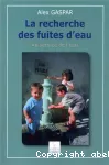 La recherche des fuites d'eau