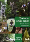 Vie et survie en milieu tropical