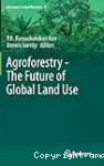 Agroforestry - The future of global land use