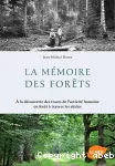 La mémoire des forêts