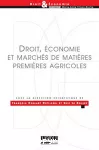 Droit, économie et marchés des matières premières agricoles