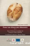 Penser une démocratie alimentaire. Vol. 1
