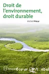 Droit de l'environnement, droit durable